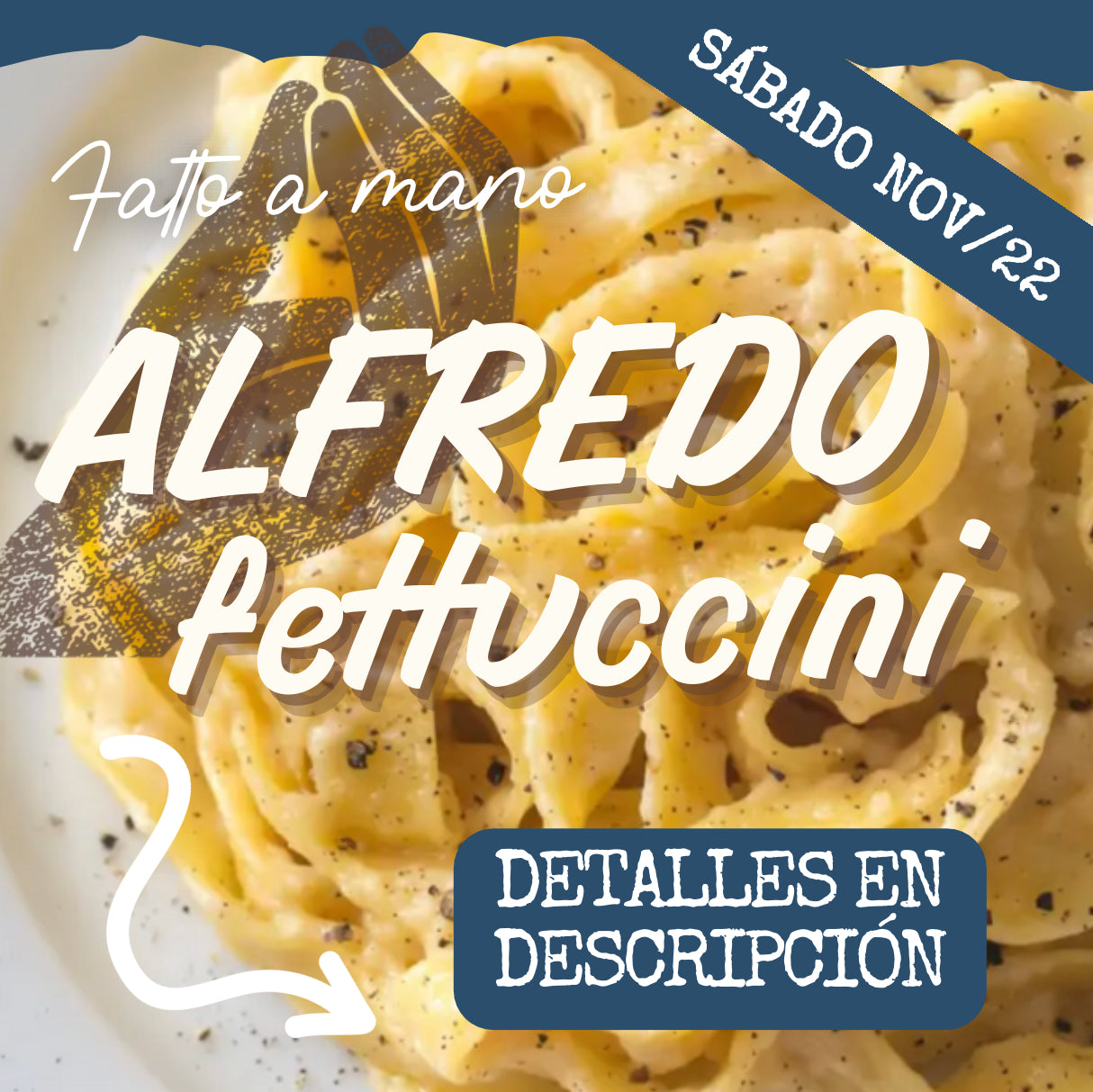 FAM - PASTA ALFREDO SÁBADO 22/NOV (6:30 - 8:30pm)