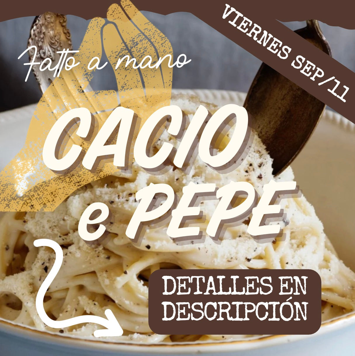 FAM - CACIO PEPE VIERNES 11/SEP (6:30-8:30pm)