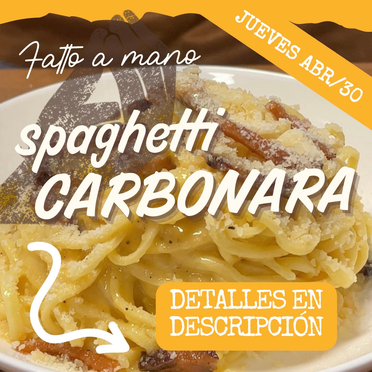 FAM - CARBONARA JUEVES 30/ABR (6:30-8:30pm)