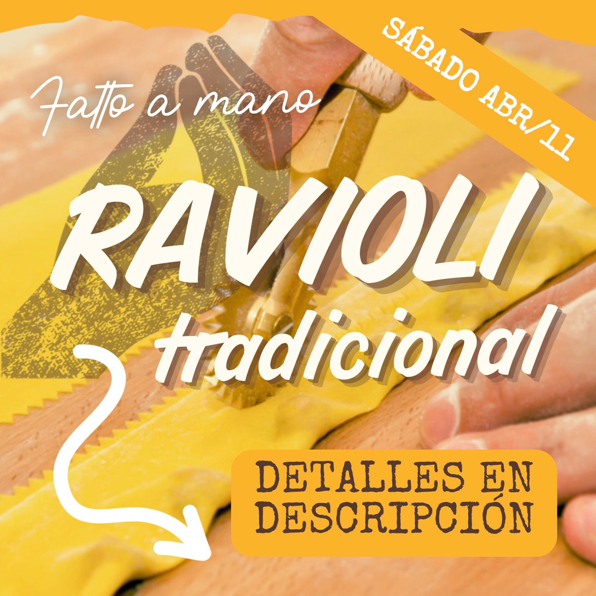 FAM - RAVIOLI SÁBADO 11/ABR (6:30-8:30pm)