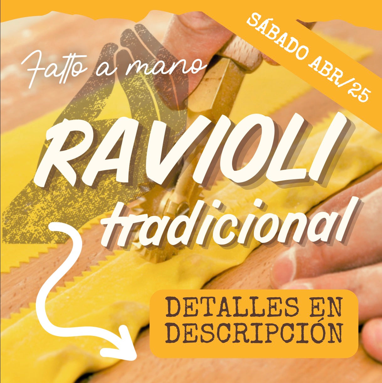 FAM - RAVIOLI SÁBADO 25/ABR (6:30-8:30pm)