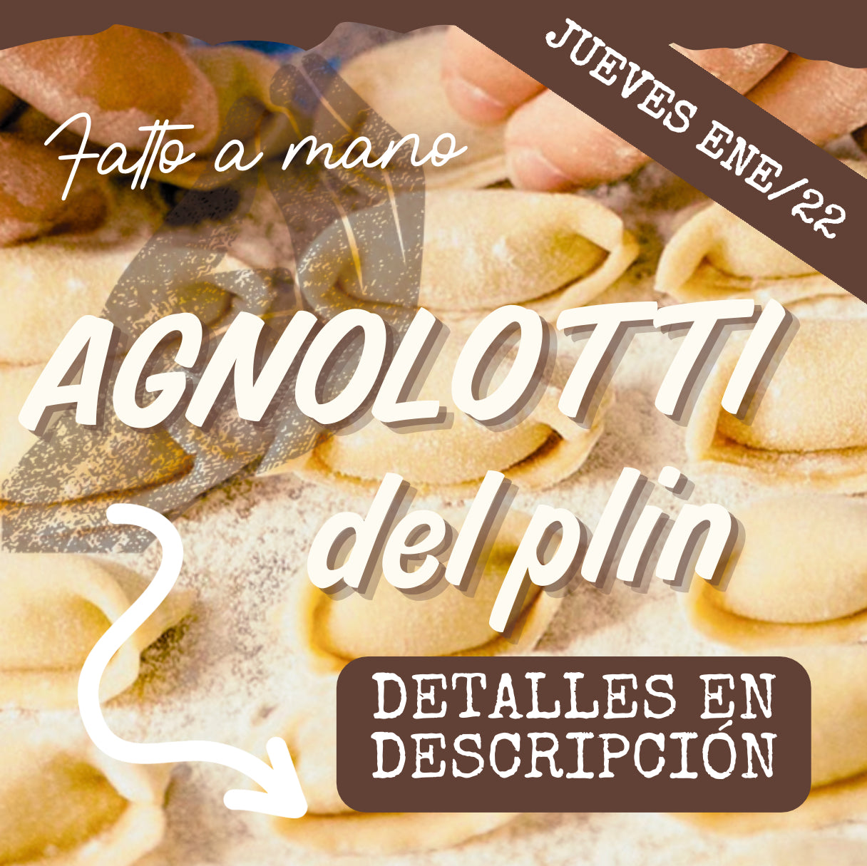 FAM AGNOLOTTI - JUEVES 22/ENE (6:30 - 8:30pm)
