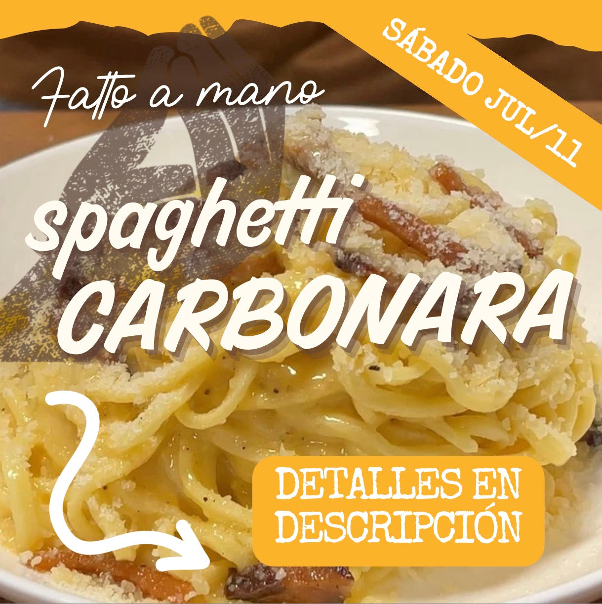 FAM - CARBONARA SÁBADO 11/JUL (6:30-8:30pm)