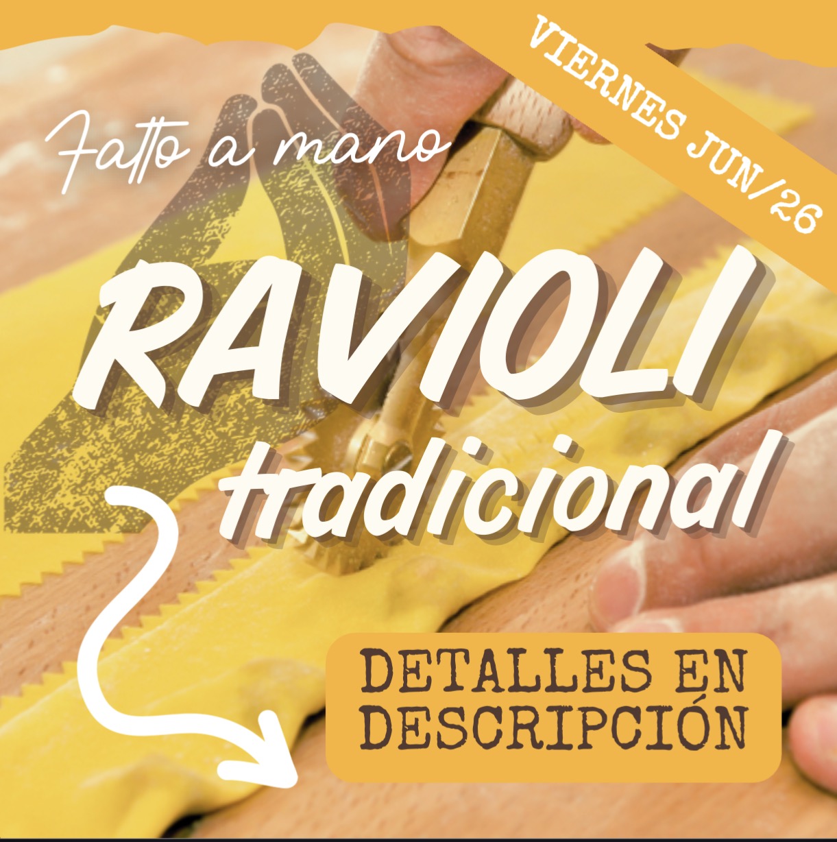 FAM - RAVIOLI VIERNES 26/JUN (6:30-8:30pm)