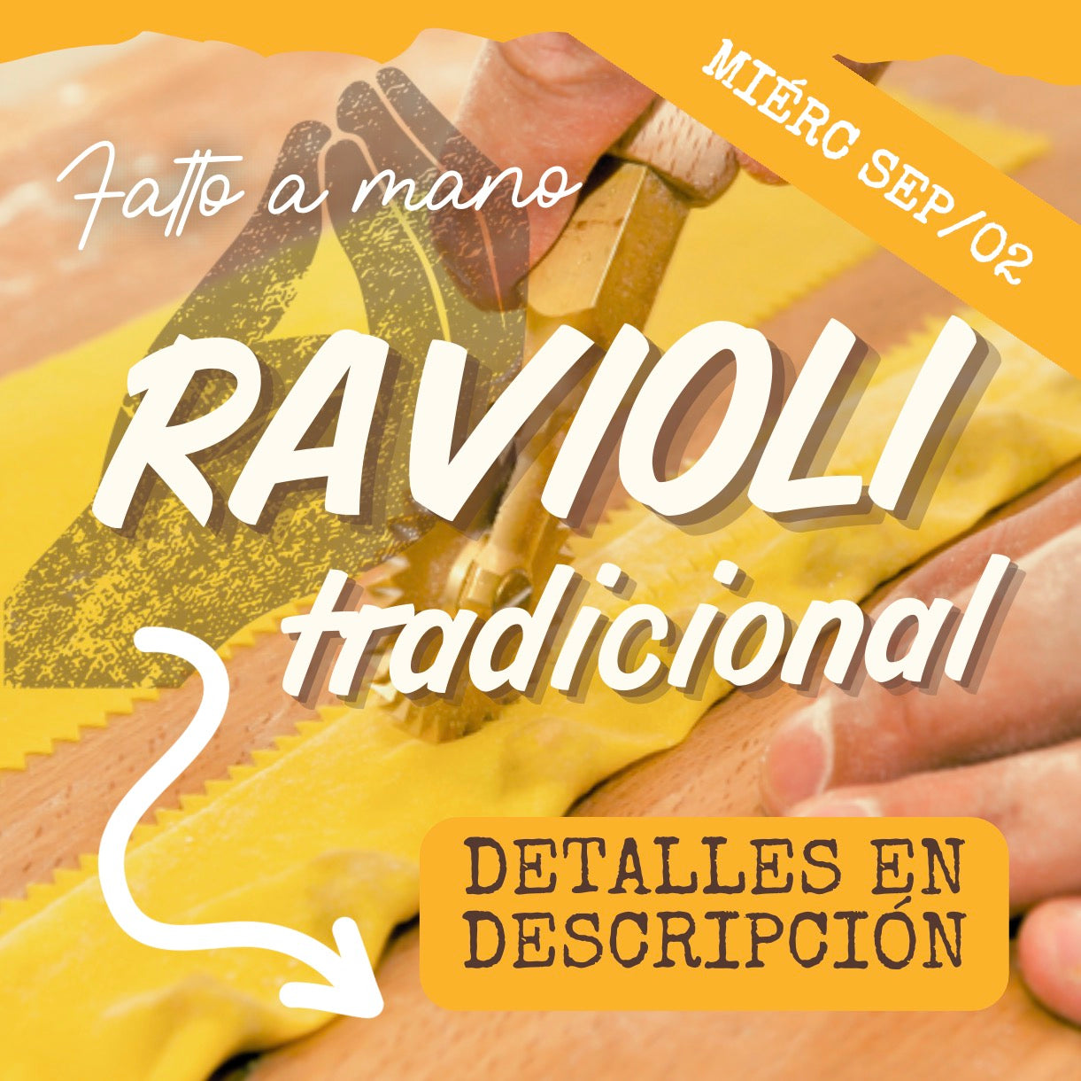 FAM - RAVIOLI MIÉRCOLES 02/SEP (6:30-8:30pm)