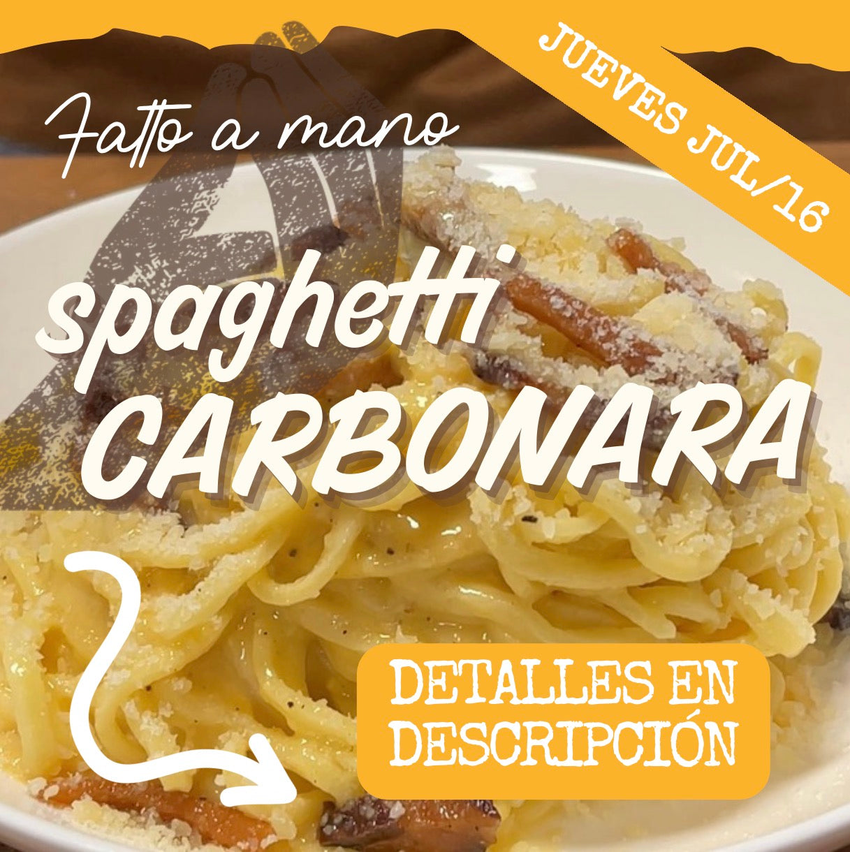 FAM - CARBONARA JUEVES 16/JUL (6:30-8:30pm)