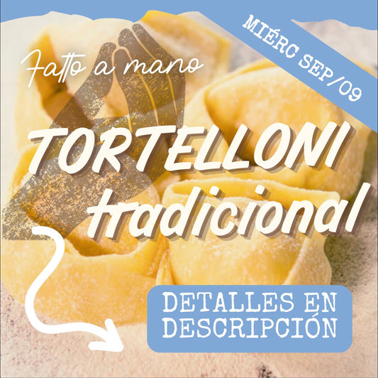 FAM - TORTELLONI MIÉRCOLES 09/SEP (6:30-8:30pm)