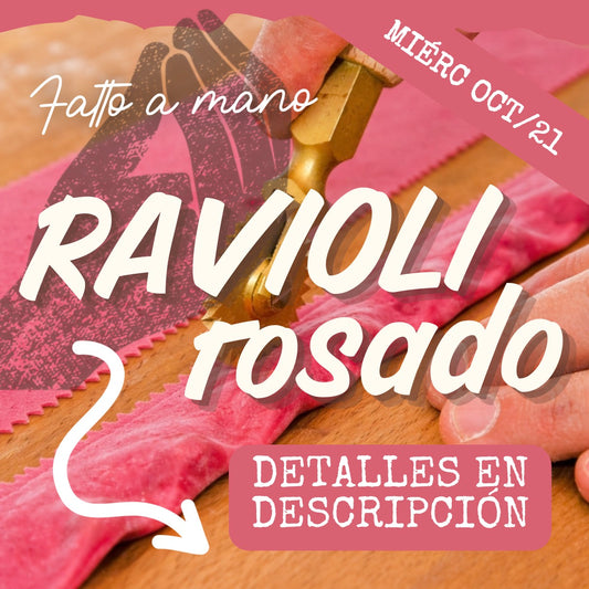 FAM - RAVIOLI MIÉRCOLES 21/OCT (6:30-8:30pm)