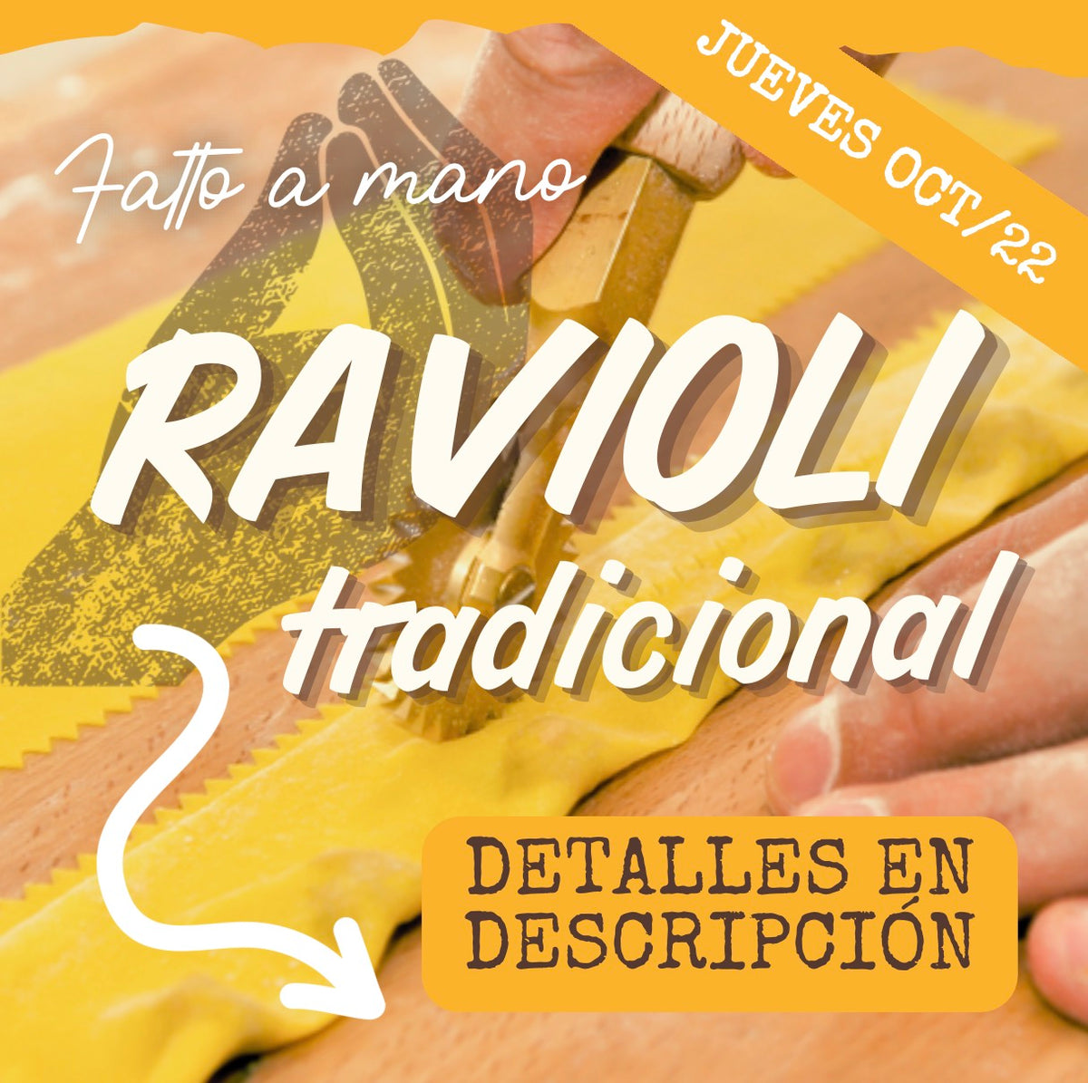 FAM - RAVIOLI JUEVES 22/OCT (6:30-8:30pm)