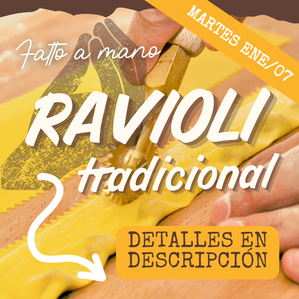 FAM - RAVIOLI MARTES 07/ENE (6-8pm)