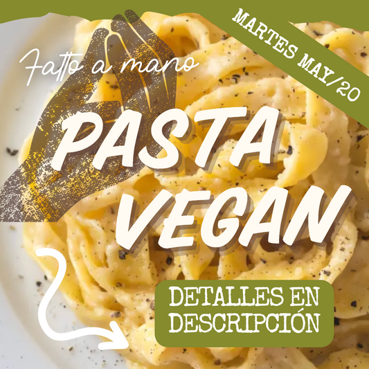 FAM - PASTA VEGAN MARTES 20/MAY (2-4pm)