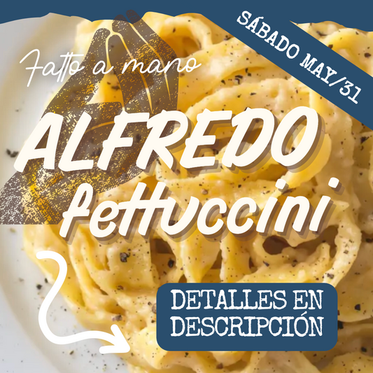 FAM - PASTA ALFREDO SÁBADO 31/MAY (6:30-8:30pm)