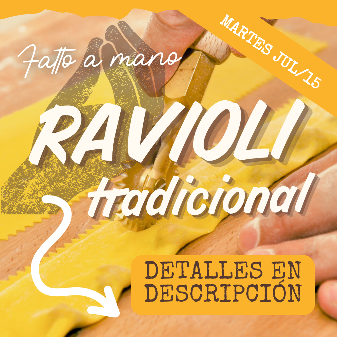 FAM - RAVIOLI MARTES 15/JUL (6-8pm)